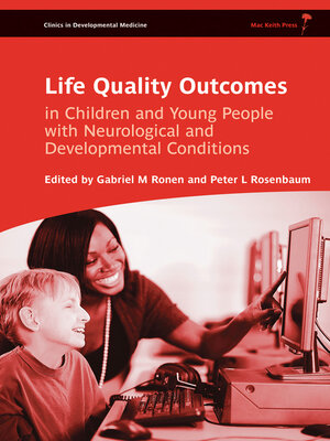 cover image of Life Quality Outcomes in Children and Young People with Neurological and Developmental Conditions